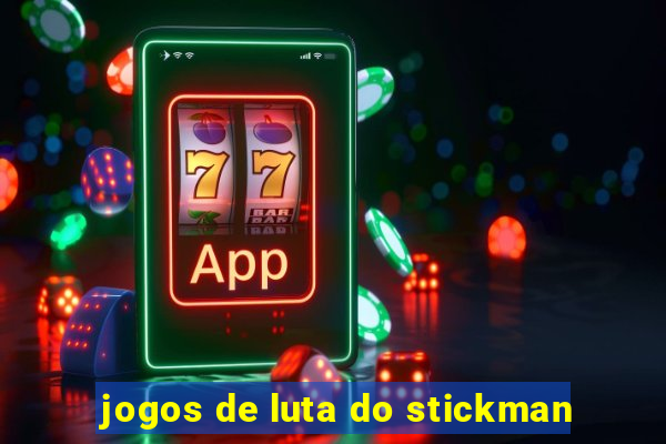 jogos de luta do stickman